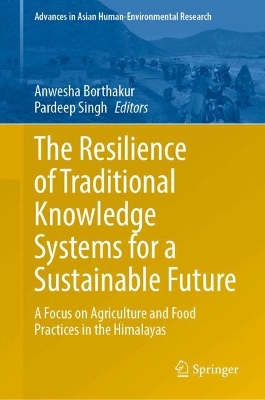 Resilience of Traditional Knowledge Systems for a Sustainable Future