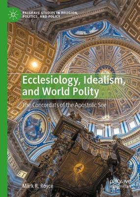 Ecclesiology, Idealism, and World Polity