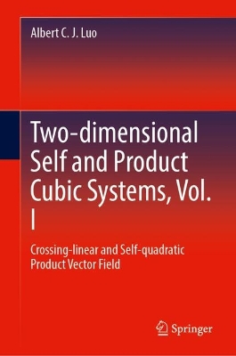 Two-dimensional Self and Product Cubic Systems, Vol. I