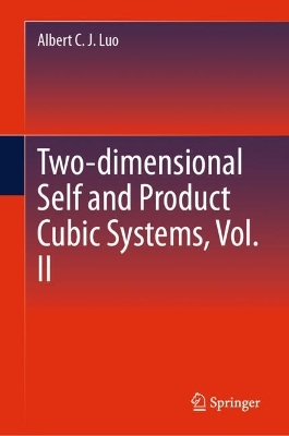 Two-dimensional Self and Product Cubic Systems, Vol. II