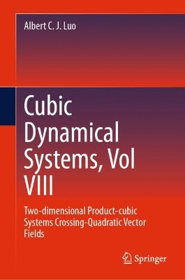 Cubic Dynamical Systems, Vol VIII