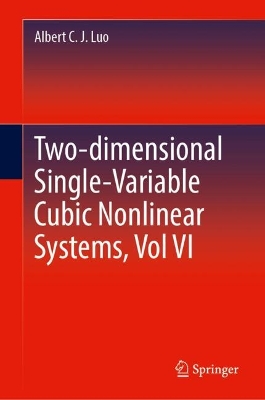 Two-dimensional Single-Variable Cubic Nonlinear Systems, Vol VI