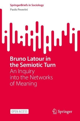 Bruno Latour in the Semiotic Turn
