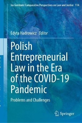 Polish Entrepreneurial Law in the Era of the COVID-19 Pandemic