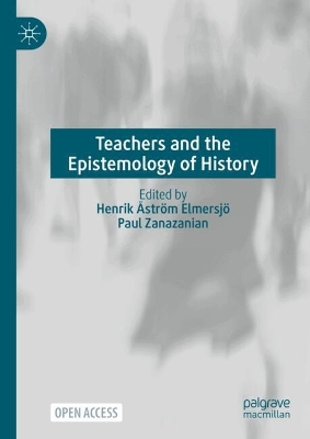 Teachers and the Epistemology of History
