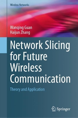 Network Slicing for Future Wireless Communication
