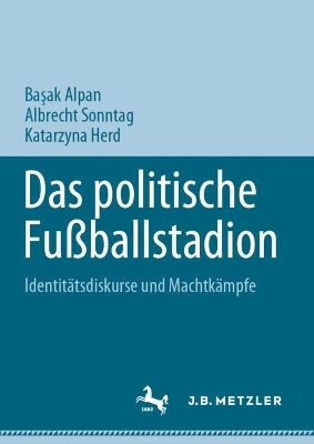 Das politische Fussballstadion