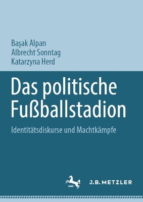 Das politische Fussballstadion