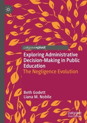 Exploring Administrative Decision-Making in Public Education
