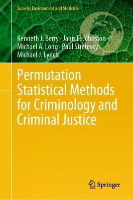 Permutation Statistical Methods for Criminology and Criminal Justice