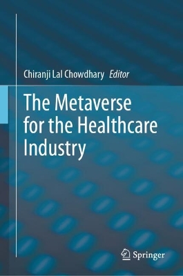 The Metaverse for the Healthcare Industry