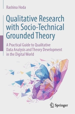 Qualitative Research with Socio-Technical Grounded Theory