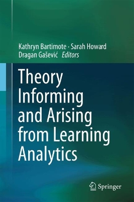 Theory Informing and Arising from Learning Analytics