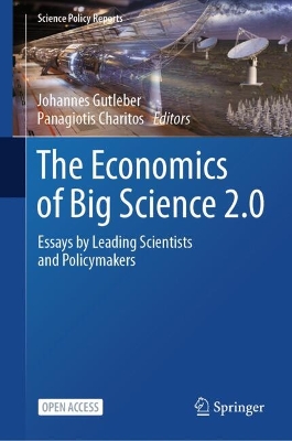Economics of Big Science 2.0