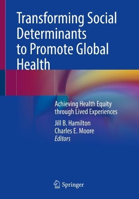 Transforming Social Determinants to Promote Global Health