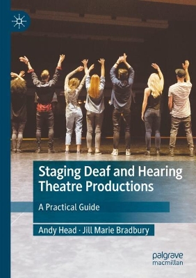 Staging Deaf and Hearing Theatre Productions