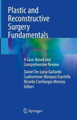 Plastic and Reconstructive Surgery Fundamentals