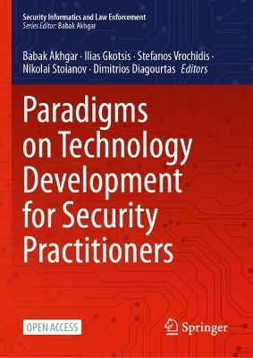 Paradigms on Technology Development for Security Practitioners