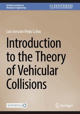 Introduction to the Theory of Vehicular Collisions