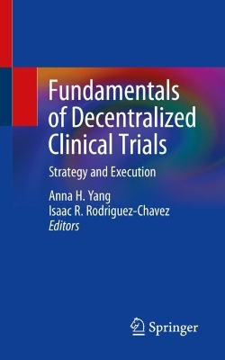 Fundamentals of Decentralized Clinical Trials