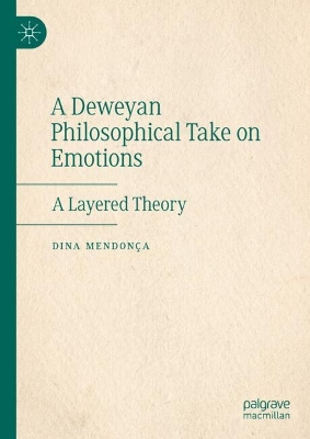 Deweyan Philosophical Take on Emotions