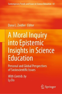 Moral Inquiry into Epistemic Insights in Science Education