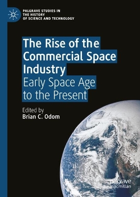 The Rise of the Commercial Space Industry
