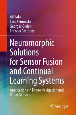 Neuromorphic Solutions for Sensor Fusion and Continual Learning Systems