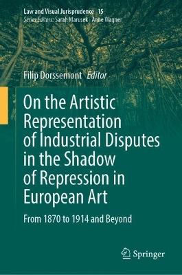 On the Artistic Representation of Industrial Disputes in the Shadow of Repression in European Art