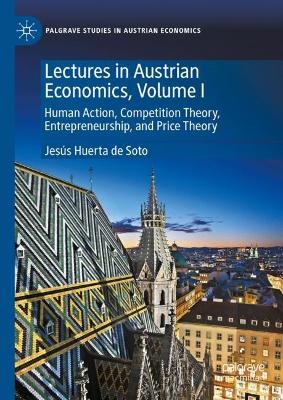 Lectures in Austrian Economics, Volume I