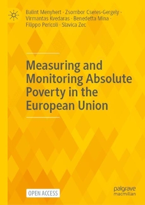 Measuring and Monitoring Absolute Poverty in the European Union