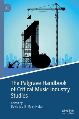 Palgrave Handbook of Critical Music Industry Studies