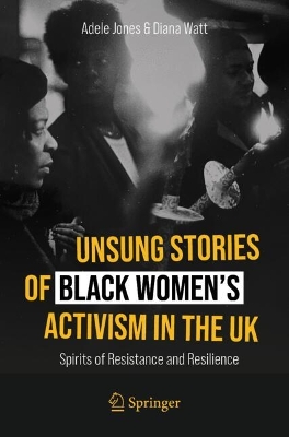 Unsung Stories of Black Women's Activism in the UK