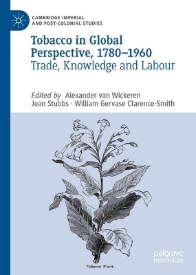 Tobacco in Global Perspective, 1780-1960