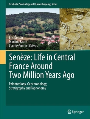 Seneze: Life in Central France Around Two Million Years Ago