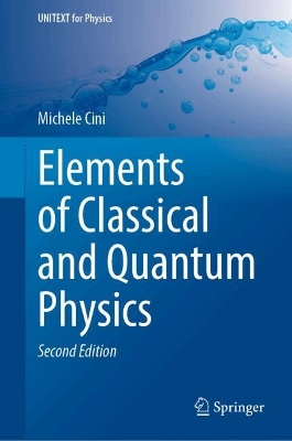 Elements of Classical and Quantum Physics