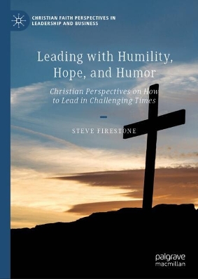 Leading with Humility, Hope, and Humor