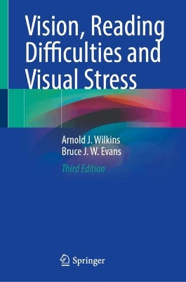 Vision, Reading Difficulties and Visual Stress