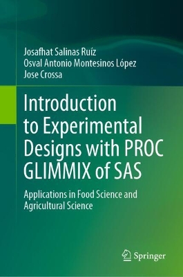 Introduction to Experimental Designs with PROC GLIMMIX of SAS