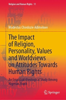 Impact of Religion, Personality, Values and Worldviews on Attitudes Towards Human Rights