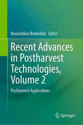 Recent Advances in Postharvest Technologies, Volume 2