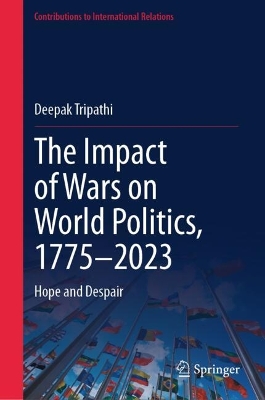 Impact of Wars on World Politics, 1775-2023