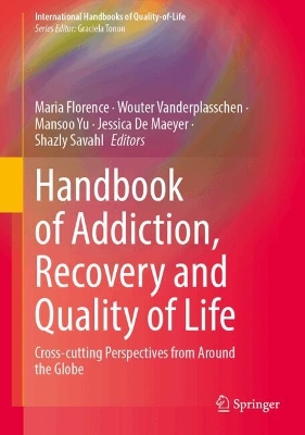 Handbook of Addiction, Recovery and Quality of Life