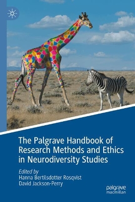 The Palgrave Handbook of Research Methods and Ethics in Neurodiversity Studies