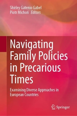 Navigating Family Policies in Precarious Times