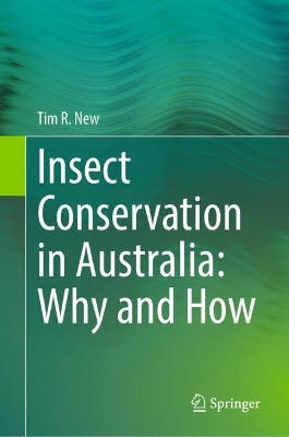 Insect Conservation in Australia: Why and How