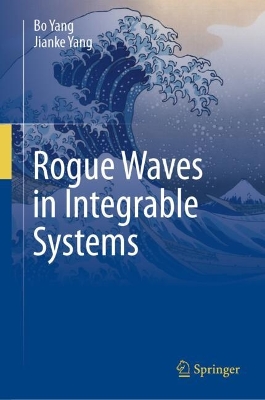 Rogue Waves in Integrable Systems