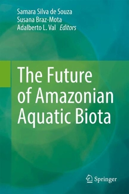 The Future of Amazonian Aquatic Biota