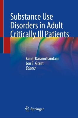 Substance Use Disorders in Adult Critically Ill Patients