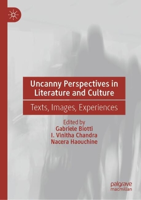 Uncanny Perspectives in Literature and Culture